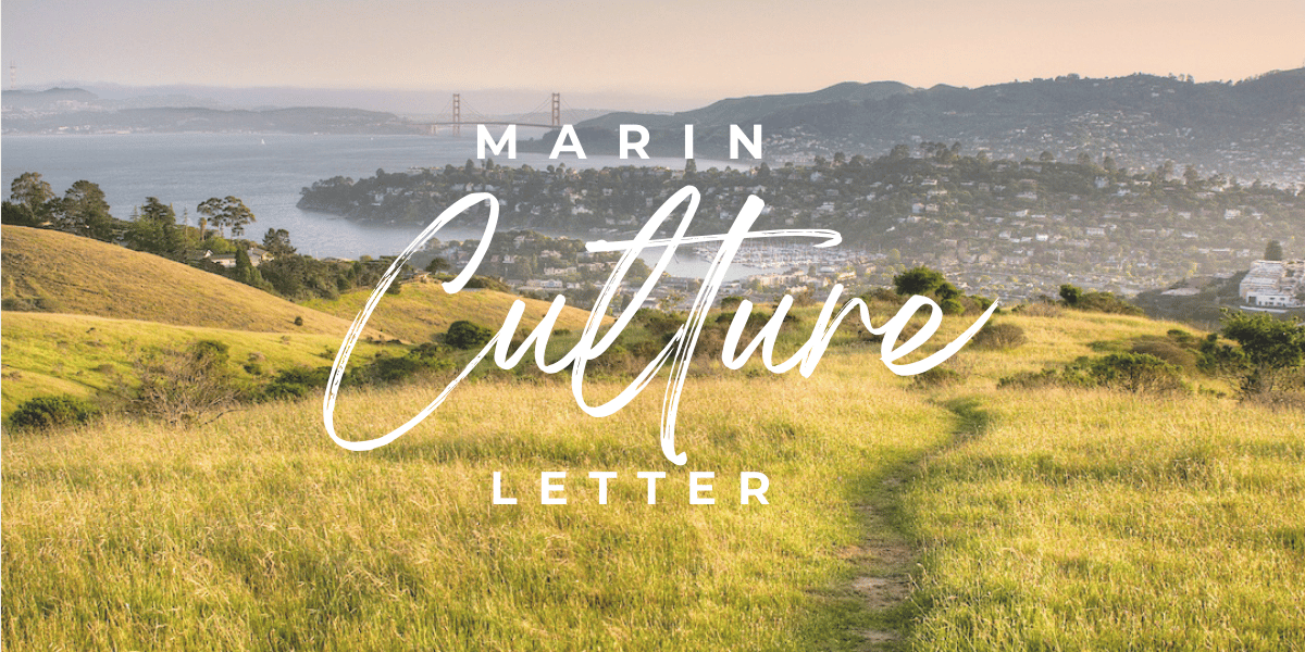 The Marin Culture Letter: April 2024